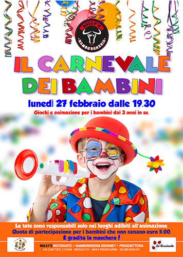 Il Carnevale Dei Bambini Per I Bambini Dai 3 Anni In Su Al Bully S Ad Oderzo